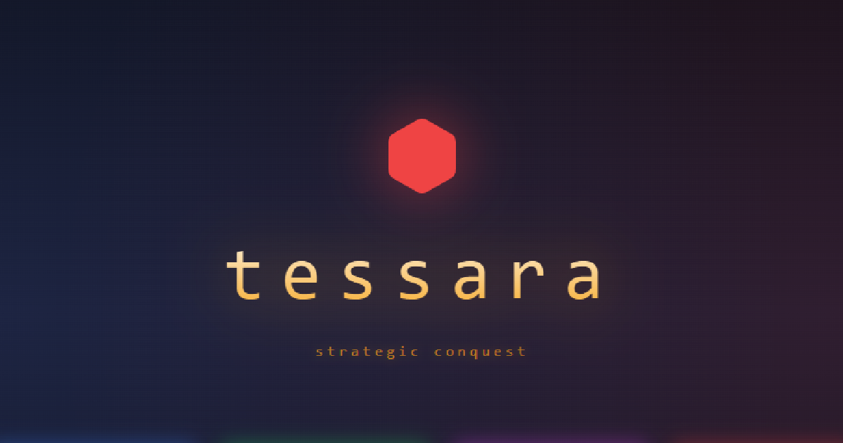 Tessara: Strategic Conquest